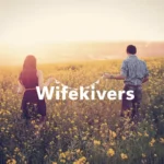 wifekivers